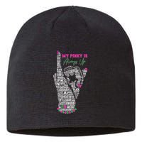 Cool AKA Sorority My Pinky Is Always Up Word Art Sustainable Beanie