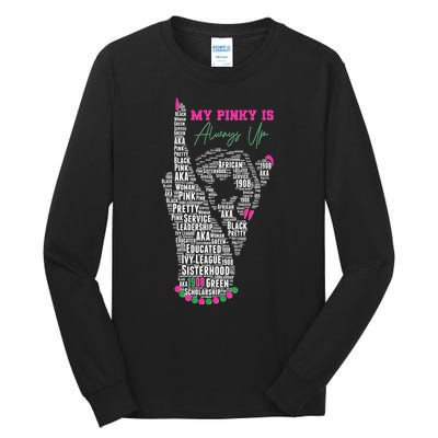 Cool AKA Sorority My Pinky Is Always Up Word Art Tall Long Sleeve T-Shirt