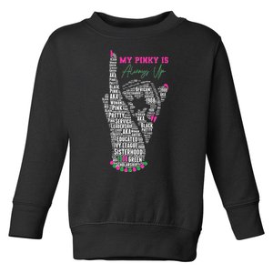 Cool AKA Sorority My Pinky Is Always Up Word Art Toddler Sweatshirt