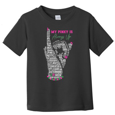 Cool AKA Sorority My Pinky Is Always Up Word Art Toddler T-Shirt