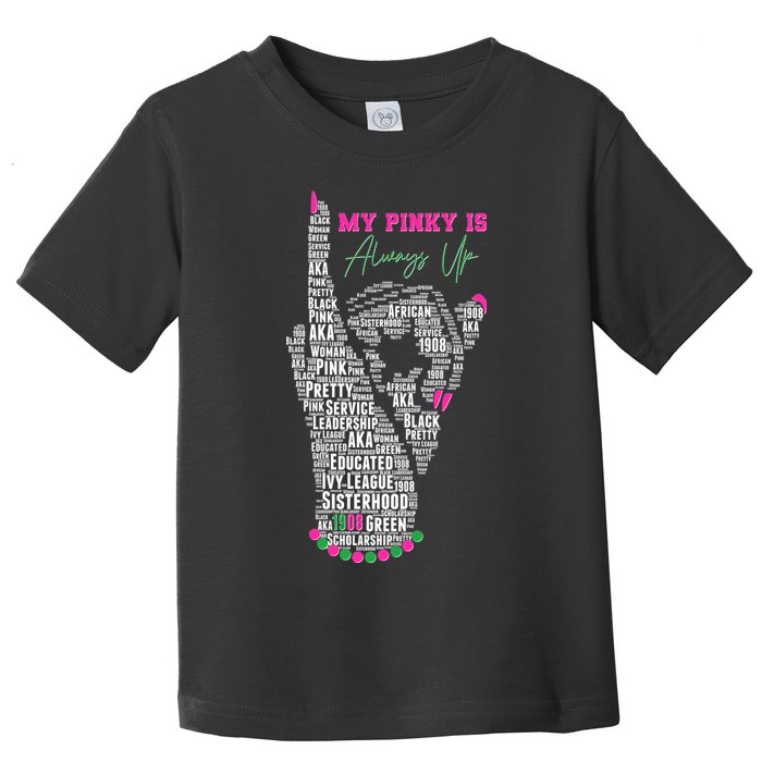 Cool AKA Sorority My Pinky Is Always Up Word Art Toddler T-Shirt