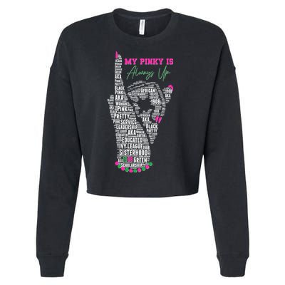 Cool AKA Sorority My Pinky Is Always Up Word Art Cropped Pullover Crew