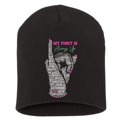 Cool AKA Sorority My Pinky Is Always Up Word Art Short Acrylic Beanie