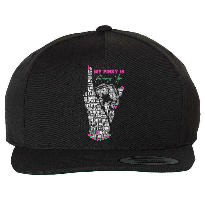 Cool AKA Sorority My Pinky Is Always Up Word Art Wool Snapback Cap