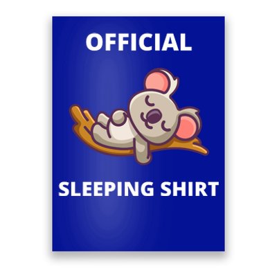 Cute Animal Sleeping Shirt Koala Bear Poster