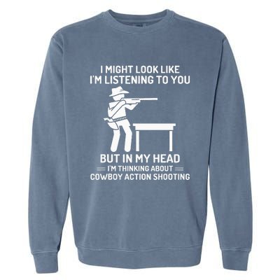 Cowboy Action Shooting In My Head Western Garment-Dyed Sweatshirt