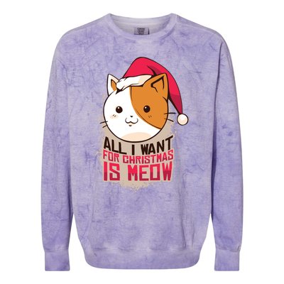 Cat A Santa Hat And All I Want For Christmas Is Meow Great Gift Colorblast Crewneck Sweatshirt