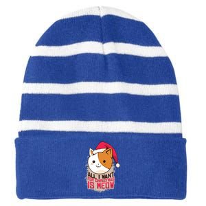 Cat A Santa Hat And All I Want For Christmas Is Meow Great Gift Striped Beanie with Solid Band