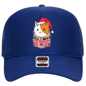 Cat A Santa Hat And All I Want For Christmas Is Meow Great Gift High Crown Mesh Back Trucker Hat