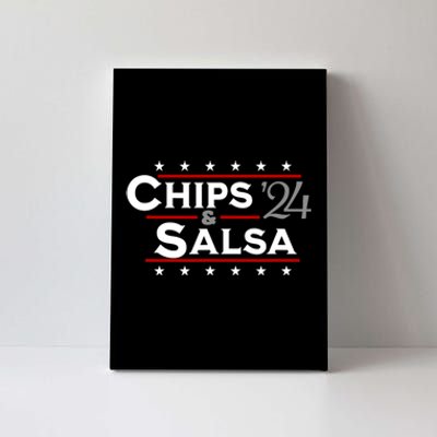 Chips And Salsa Vote Funny Political 2024 Election Canvas