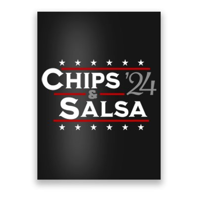 Chips And Salsa Vote Funny Political 2024 Election Poster