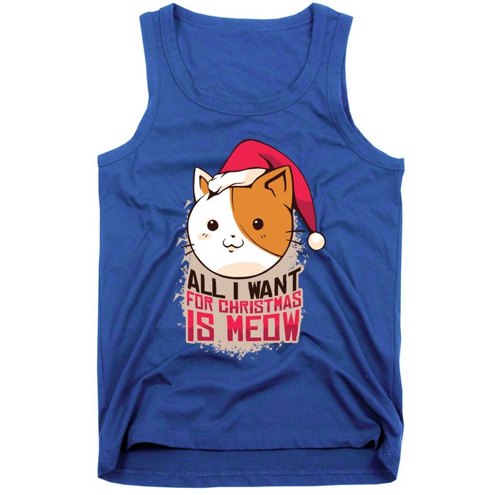 Cat A Santa Hat And All I Want For Christmas Is Meow Gift Tank Top