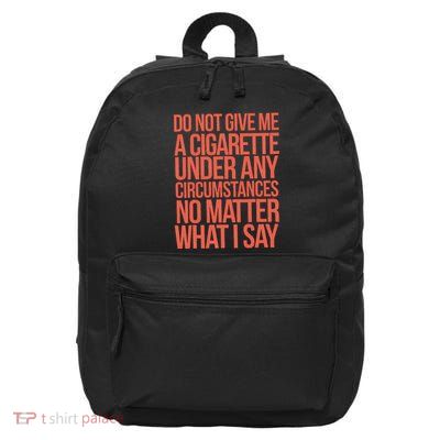 Cigarette Anti Smoking Funny Sarcastic Novelty Quote Design 16 in Basic Backpack