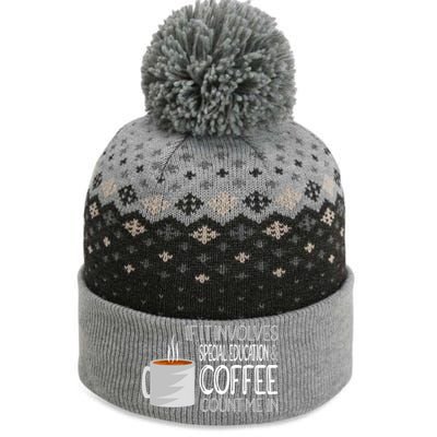 Coffee And Special Education Teacher Cool Gift The Baniff Cuffed Pom Beanie