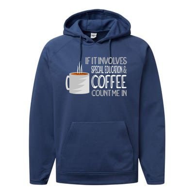 Coffee And Special Education Teacher Cool Gift Performance Fleece Hoodie