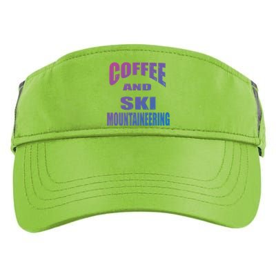 Coffee And Ski Mountaineering / Ski Mountaineers Design Gift Adult Drive Performance Visor