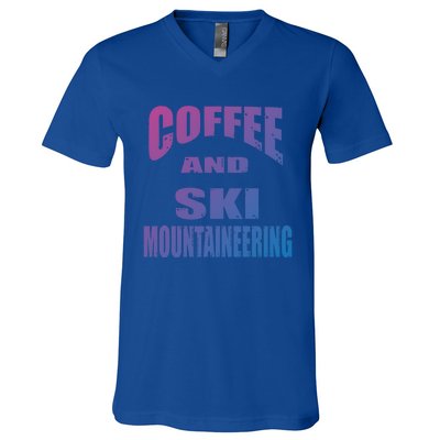 Coffee And Ski Mountaineering / Ski Mountaineers Design Gift V-Neck T-Shirt