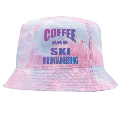 Coffee And Ski Mountaineering / Ski Mountaineers Design Gift Tie-Dyed Bucket Hat