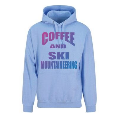 Coffee And Ski Mountaineering / Ski Mountaineers Design Gift Unisex Surf Hoodie