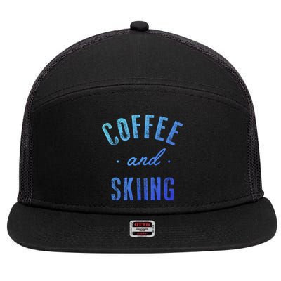 Coffee And Skiing Gift Funny Cute Caffeine Gift 7 Panel Mesh Trucker Snapback Hat