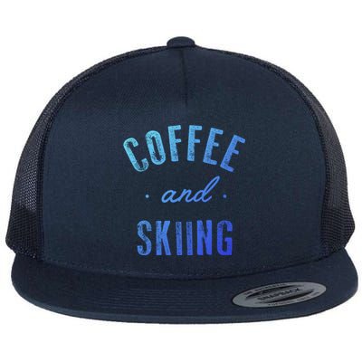 Coffee And Skiing Gift Funny Cute Caffeine Gift Flat Bill Trucker Hat