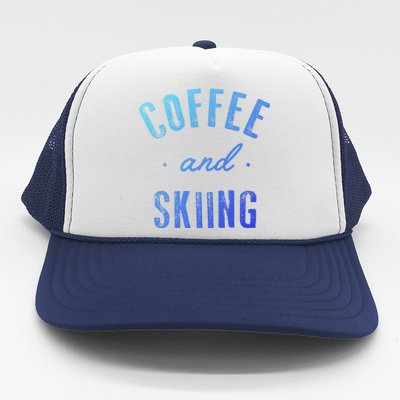 Coffee And Skiing Gift Funny Cute Caffeine Gift Trucker Hat