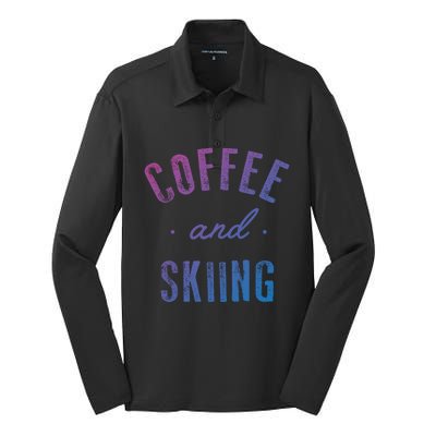 Coffee And Skiing Gift Funny Cute Caffeine Gift Silk Touch Performance Long Sleeve Polo