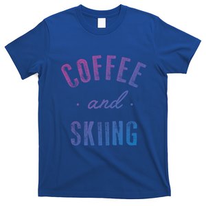 Coffee And Skiing Gift Funny Cute Caffeine Gift T-Shirt