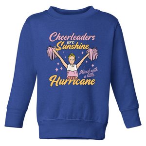 Cheerleaders Are Sunshine Mixed With Little Hurricane Cute Gift Toddler Sweatshirt