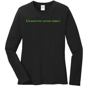 Cigarettes After Shrex Funny Ogre Slogan Ladies Long Sleeve Shirt