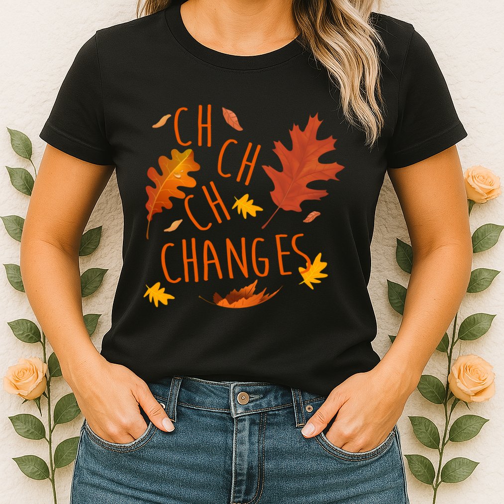 Changes Autumn Season Womens T-Shirt