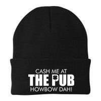 Cash Me At The Pub Howbow Dah! Irish St. Patrick's Day Clover Beanie