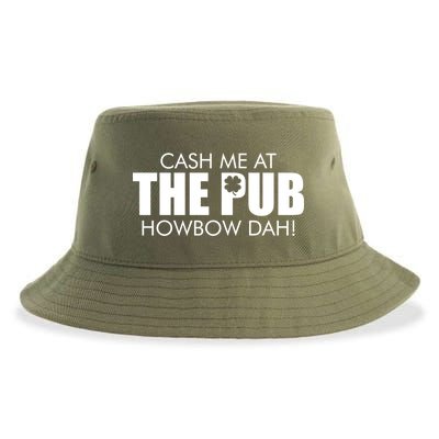 Cash Me At The Pub Howbow Dah! Irish St. Patrick's Day Clover Sustainable Bucket Hat