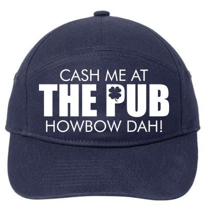 Cash Me At The Pub Howbow Dah! Irish St. Patrick's Day Clover 7-Panel Snapback Hat