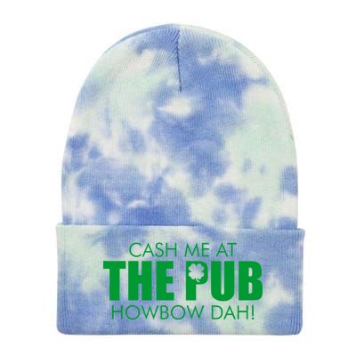 Cash Me At The Pub Howbow Dah! Irish St. Patrick's Day Clover Tie Dye 12in Knit Beanie