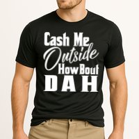 Cash Me Outside How Bout Dah Funny Meme Cooling Performance Crew T-Shirt