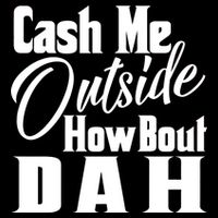 Cash Me Outside How Bout Dah Funny Meme Cropped Pullover Crew