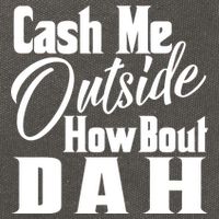 Cash Me Outside How Bout Dah Funny Meme Cotton Canvas Backpack