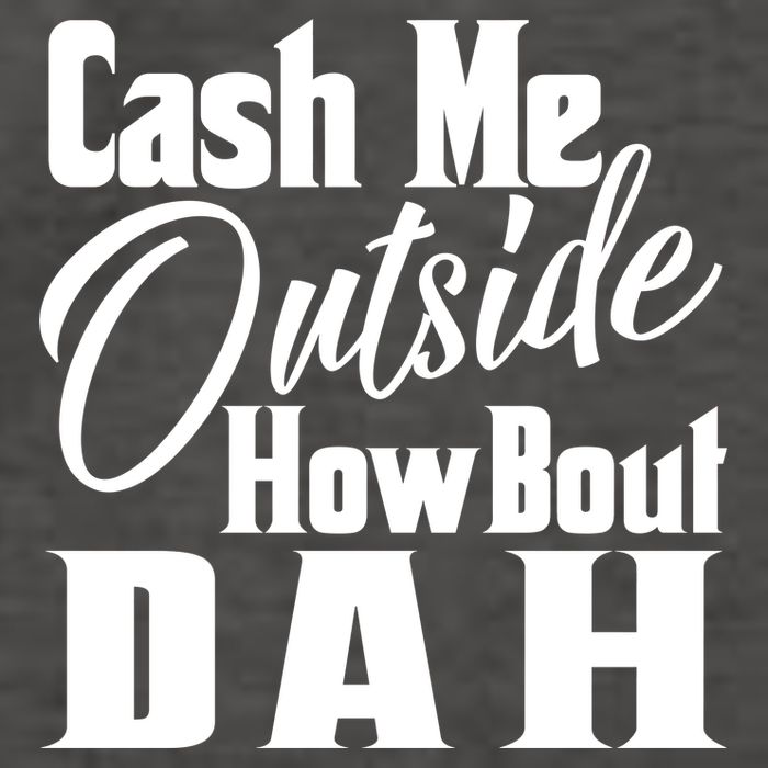 Cash Me Outside How Bout Dah Funny Meme Vector Backpack