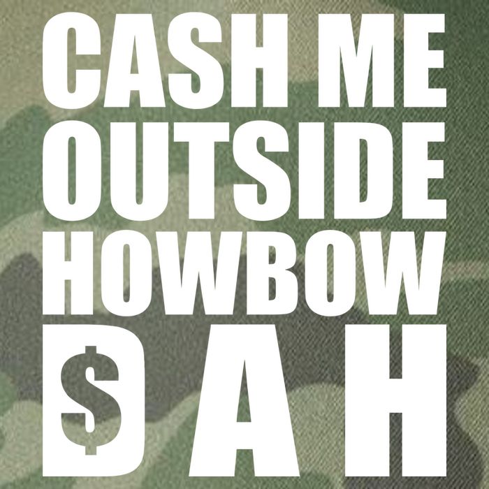 Cash Me Outside Howbow DAH Block Letters Meme Quote Legacy Tie Dye Trucker Hat