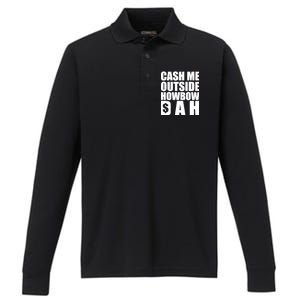 Cash Me Outside Howbow DAH Block Letters Meme Quote Performance Long Sleeve Polo