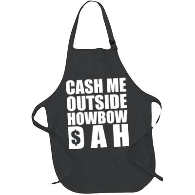 Cash Me Outside Howbow DAH Block Letters Meme Quote Apron