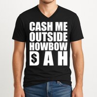 Cash Me Outside Howbow DAH Block Letters Meme Quote V-Neck T-Shirt