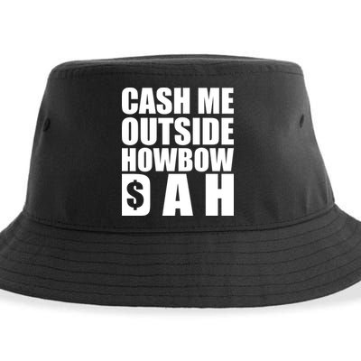 Cash Me Outside Howbow DAH Block Letters Meme Quote Sustainable Bucket Hat