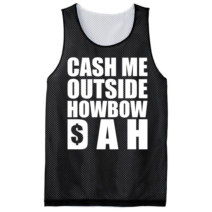 Cash Me Outside Howbow DAH Block Letters Meme Quote Mesh Reversible Basketball Jersey Tank