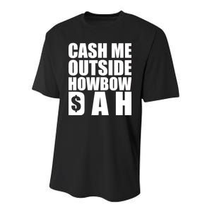 Cash Me Outside Howbow DAH Block Letters Meme Quote Youth Performance Sprint T-Shirt