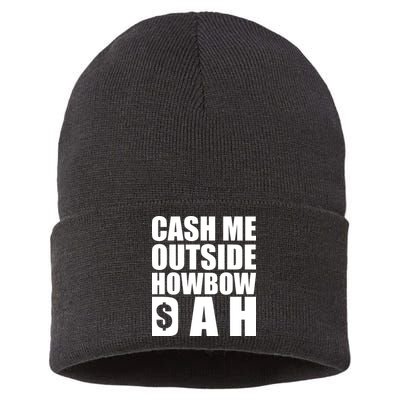 Cash Me Outside Howbow DAH Block Letters Meme Quote Sustainable Knit Beanie