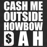 Cash Me Outside Howbow DAH Block Letters Meme Quote 25L Jumbo Tote