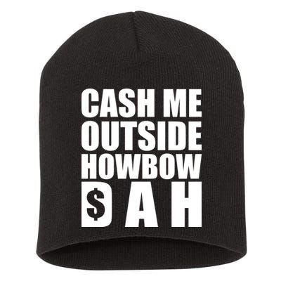 Cash Me Outside Howbow DAH Block Letters Meme Quote Short Acrylic Beanie
