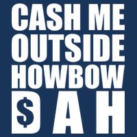 Cash Me Outside Howbow DAH Block Letters Meme Quote Infant Baby Jersey Bodysuit